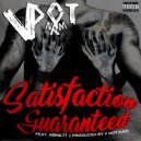 V Dot Nam & N9ne11 - Satisfaction Guaranteed (feat. N9ne11)
