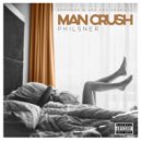 Philsner - Man Crush
