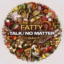 Fatty - No Matter
