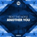 Beat The Noise - Another You