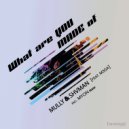 Mully & Shvman & M3GA - What Are You Made of (feat. M3GA) (Myon Return to 95 Mix)