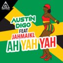 Austin Digo feat. Jahmaikl - Ah Yah Yah