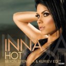 Inna & Fred & Mykos - Hot (Mixon Spencer & Kuriev Vocal Edit)