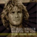 Patric Swayze - She's Like The Wind