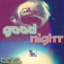 GOOdNIGHT ONE. - mixed by ARABiCA