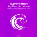 Euphoric Heart - My Dear Hometown