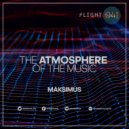 Maksimus - The atmosphere of the music #041