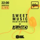 Roland - Sweet Music Radioshow on DJFM Ukraine #004