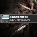 Under Break - Death Mission