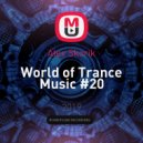 Alex Skorik - World of Trance Music #20