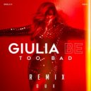 Giulia Be - Too Bad
