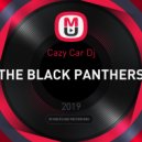 Cazy Car Dj - THE BLACK PANTHERS (Original Mix)