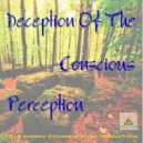 Andrew Ciccarone - Deception Of The Conscious Perception (Original Mix)