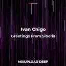 Ivan Chigo - Greetings From Siberia