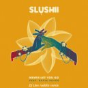Slushii - Never Let You Go feat. Sofia Reyes (Dj Llex Radio Remix)