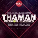ThaMan - Oldskool Classics Volume 001
