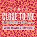 Ellie Goulding & Diplo feat. Swae Lee - Close To Me (Vadim Adamov & Hardphol Remix)