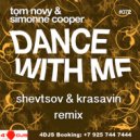 Tom Novy, Simonne Cooper - Dance With Me (Shevtsov & Krasavin Remix)