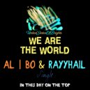 al l bo & RAYYHAIL - We Are The World