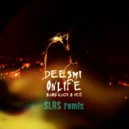Deesmi, Onlife - Влюбился в неё