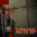 Florian Munkt - Note 1.1.2. (Original Mix)