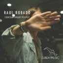 Raul Robado - Say What