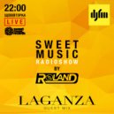 Roland - Sweet Music Radioshow on DJFM Ukraine, Guest Mix by LAGANZA #005 (22.01.2019)