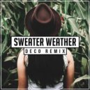 The Neighbourhood - Sweater Weather