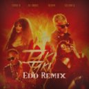 DJ Snake ft. Selena Gomez, Ozuna, Cardi B - Taki Taki (Edo Remix)