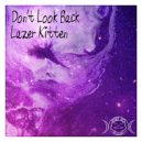 Lazer Kitten - Don't Look Back