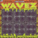 Loud Flavor - Wavez