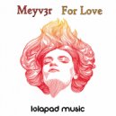 Meyv3r - For Love (Radio Edit)