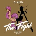 Dj Alien - The Fight