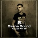 Sasha Sound - Podcast Mix