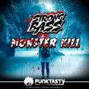 Strongbass - Monster Kill