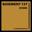 Basement 137 - Down