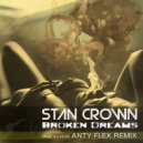 Stan Crown - Broken Dreams (Anty Flex Remix)