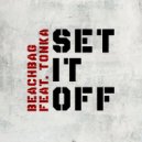 Beachbag, Tonka - Set It Off