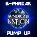 B-Phreak - Pump Up
