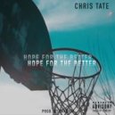 Chris Tate - Hope For The Better