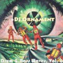 DJ Ornament - Drum & Bass Waves. Vol. 6