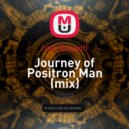 Ivan Bassoff - Journey of Positron Man