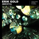 Erik Gold - Immortal