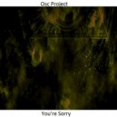 Osc Project - You\'re Sorry (Original Mix)