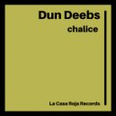Dun Deebs - chalice (Original Mix)