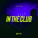 Hunter - In The Club