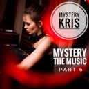 Mystery Kris - Mystery The Music part 6
