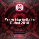 Jordy Max - From Marbella to Dubai 2018