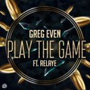 Greg Even & Relaye - Play the game (Acapella)