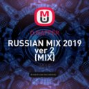 DJSAPPЁR - RUSSIAN MIX 2019 ver 2